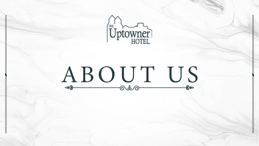 The Newly Renovated Uptowner Hotel